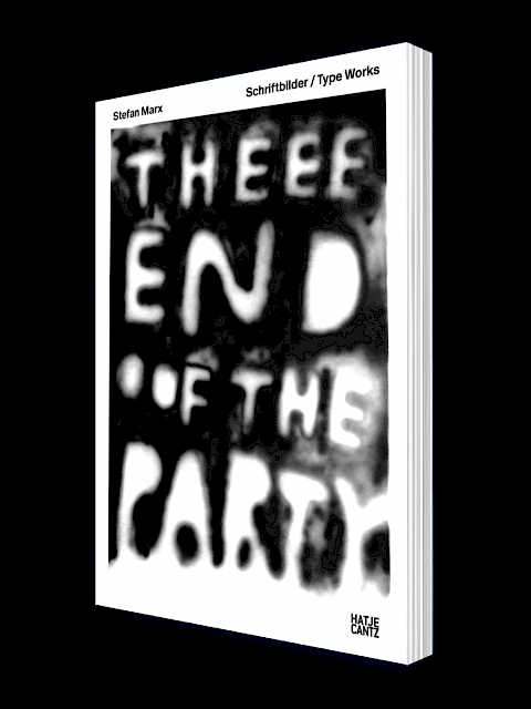 Studio Michael Satter • Stefan Marx – Schriftbilder / Type Works